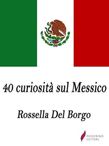 40 curiosità sul Messico